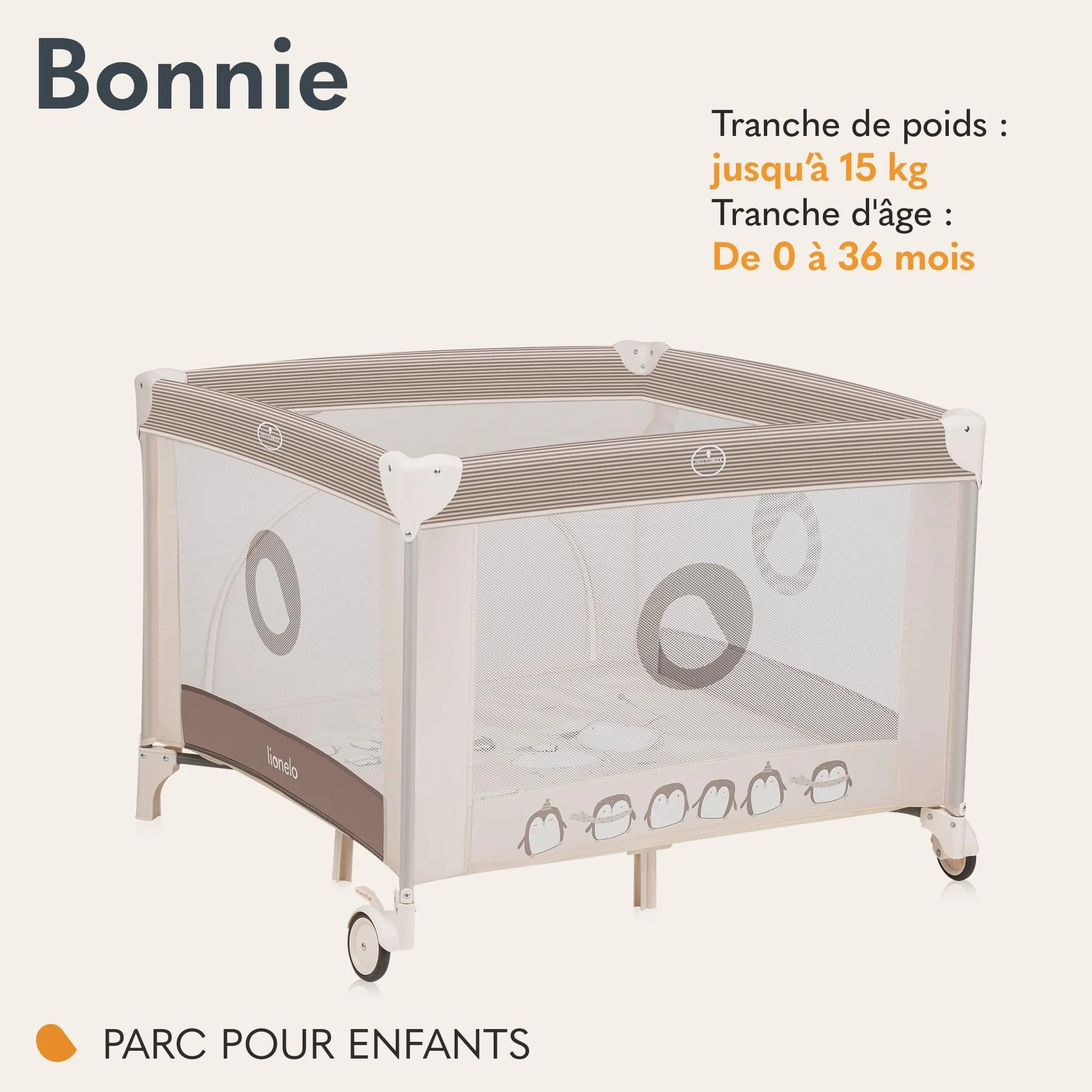 LIONELO BONNIE Parc Bébé 15 kg Naissance 36 mois Accès Latéral Zippé Filets Latéraux Aérés Pliage Rapide Roues Freinées Sac Transport Beige